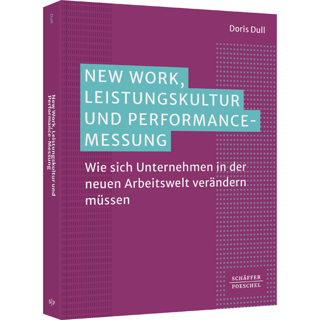 Mehr erfahren im Buch New Work, Leistungskultur und Performance-Messung von Doris Dull